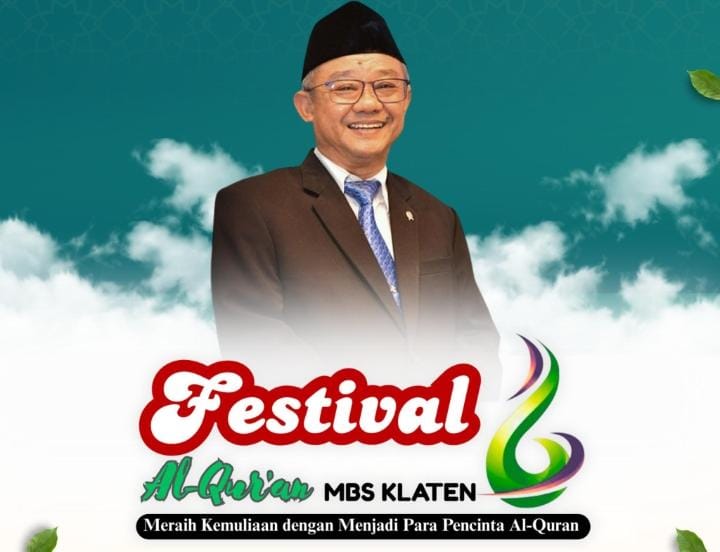 Wisuda Tahfid Se-Jawa, Festival Alqur’an 6 MBS Klaten Akan Dihadiri Mendikdasmen RI, Persiapan 80%