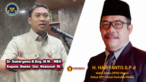 Sudaryono Ditunjuk Sebagai Kepala BGN, Wakil Ketua DPRD Klaten Hariyanto Percaya Beliau Pasti Mampu dan Amanah